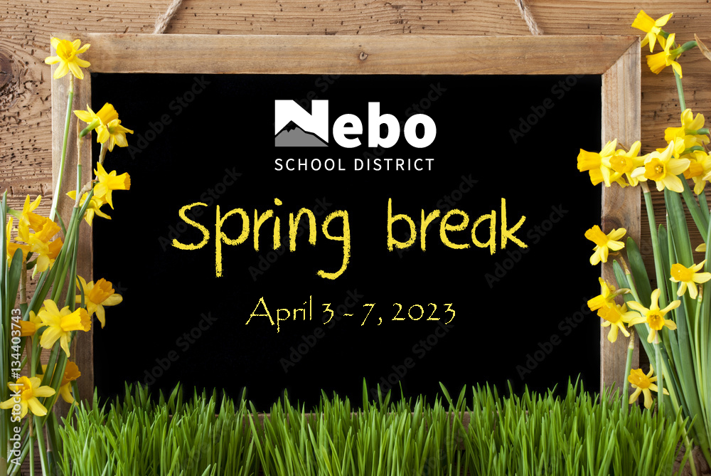 Nebo Spring Break April 37, 2023 Nebo School District